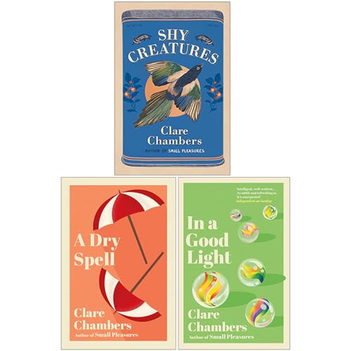 Clare Chambers Collection 3 Books Set (Shy Creatures, A Dry Spell and In A Good Light) - The Book Bundle