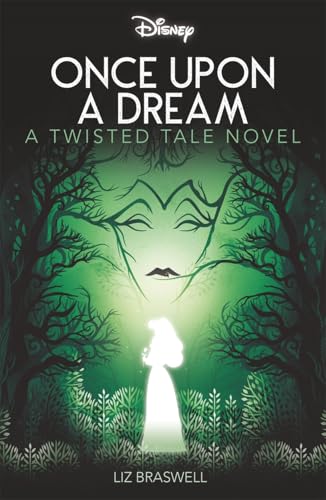 Twisted Tales Disney Princess Sleeping Beauty: Once Upon A Dream by Liz Braswell - Young Adult