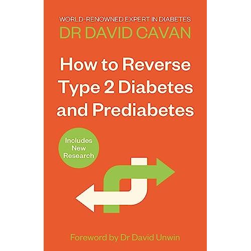 How To Reverse Type 2 Diabetes and Prediabetes by Dr David Cavan - The Book Bundle