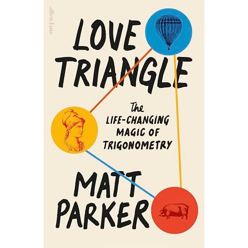 Love Triangle: The Life-changing Magic of Trigonometry - The Book Bundle