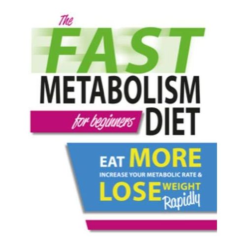 Metabolical, Ultimate Tasty High Protein, Eat Smarter (HB), The Fast Metabolism Diet For Beginners 4 Books Set - The Book Bundle