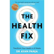 The Health Fix: Transform your Health in 8 Weeks (HB) - The Book Bundle