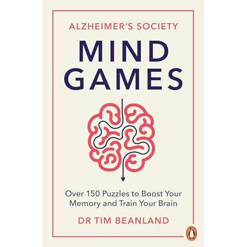 Mind Games: Over 150 Puzzles to Boost Your Memory and Train Your Brain (Alzheimer's Society) - The Book Bundle