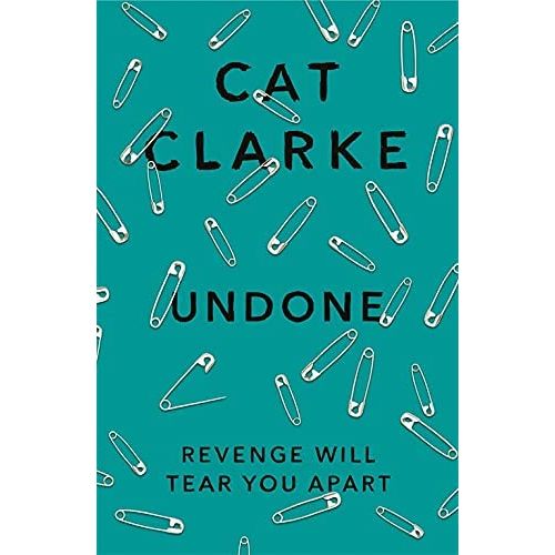 A Zoella Book Club Novel 5 Books Set Collection by Cat Clarke (Undone, The Lost and the Found, Girlhood, A Kiss in the Dark, Torn)
