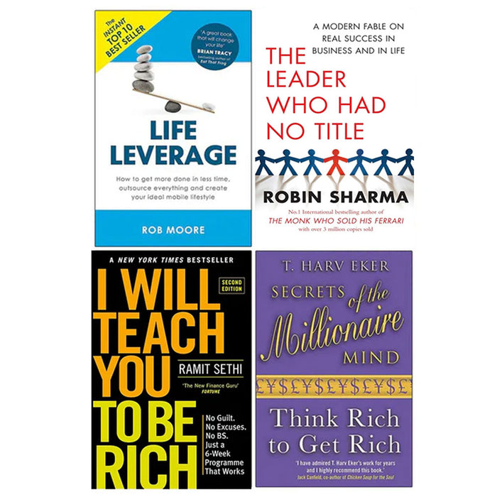 Life Leverage, The Leader Who Had No Title, I Will Teach You To Be Rich, Secrets of the Millionaire Mind 4 Books Collection Set - The Book Bundle