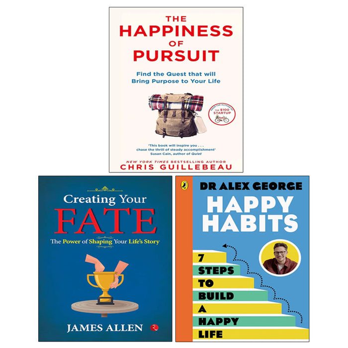 Creating Your Fate, The Happiness of Pursuit, Happy Habits 3 Books Collection Set - The Book Bundle