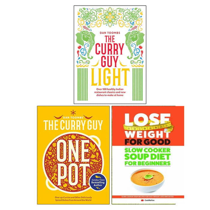 The Curry Guy Light (HB), Curry Guy One Pot (HB) & Slow Cooker Soup Diet For Beginners 3 Books Collection Set