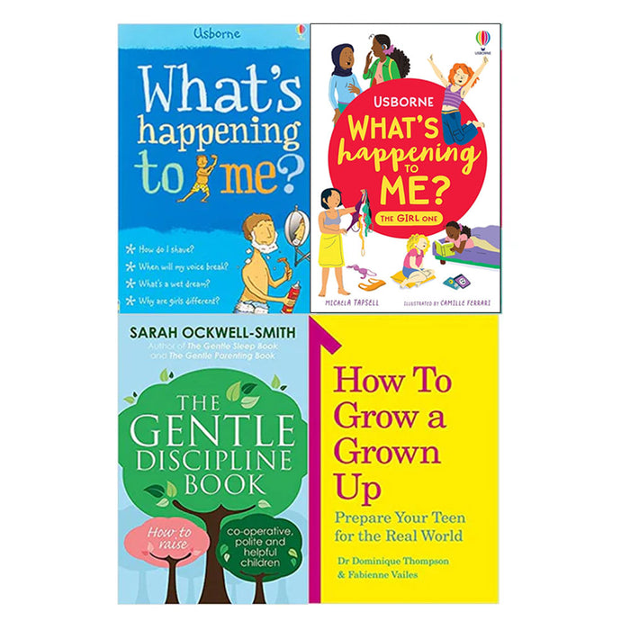 The Gentle Discipline, What's Happening To Me? The Girl One, What's Happening To Me?, How to Grow a Grown Up 4 Books Set - The Book Bundle