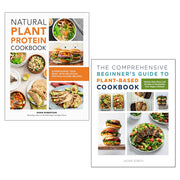 Natural Plant Protein Cookbook, The Comprehensive Beginner's Guide to Plant-Based Cookbook 2 Books Collection Set - The Book Bundle