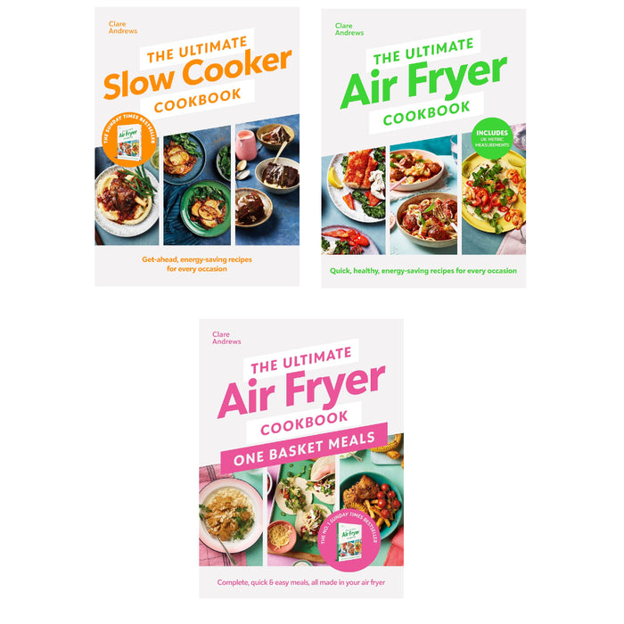 The Ultimate Air Series By Clare Andrews 3 Books Set (One Basket Meals,  Air Fryer Cookboo, Slow Cooker Cookbook) - The Book Bundle