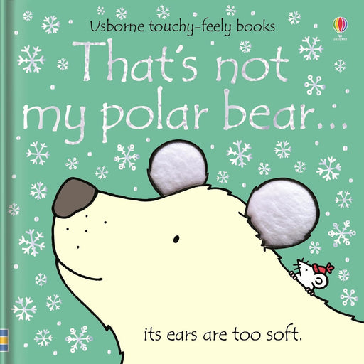 Colorful cover of "That's Not My Polar Bear," a children's winter and Christmas board book by Fiona Watt, published by Usborne.