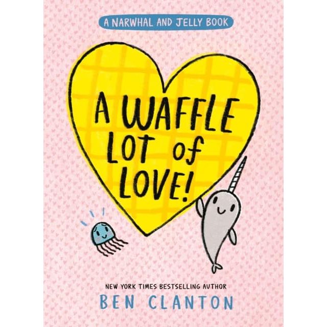 Narwhal and Jelly Series 1-10 Books Collection Set by Ben Clanton (A Waffle Lot of Love, Narwhal's Sweet Tooth, A Super Scary Narwhalloween, Narwhalicorn And Jelly & More) - The Book Bundle