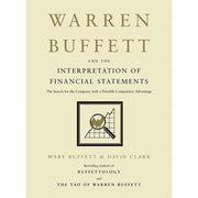 Cover image of "Warren Buffett and the Interpretation of Financial Statements" by Mary Buffett and David Clark, published by Simon and Schuster UK.