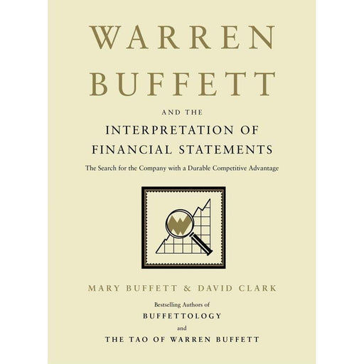 Cover image of "Warren Buffett and the Interpretation of Financial Statements" by Mary Buffett and David Clark, published by Simon and Schuster UK.