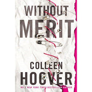 Paperback of "Without Merit" by Colleen Hoover, a fiction novel published by Simon and Schuster UK, featuring a book cover with text and artwork.