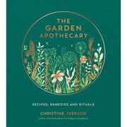 Christine Iverson Collection 3 Books Set The Garden Apothecary, The Hedgerow Apothecary, The Hedgerow Apothecary Forager's - The Book Bundle