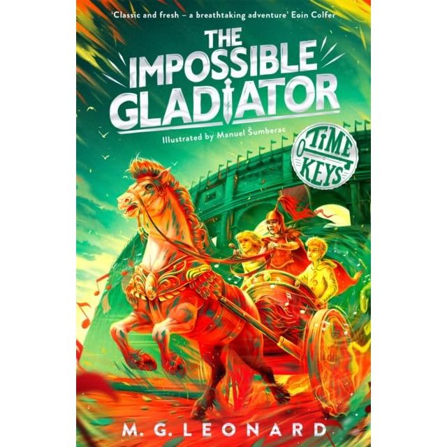 Time Keys Series 3 books collection set by M. G. Leonard, including The Impossible Gladiator, Viking Thunder, and Golden Scarab.