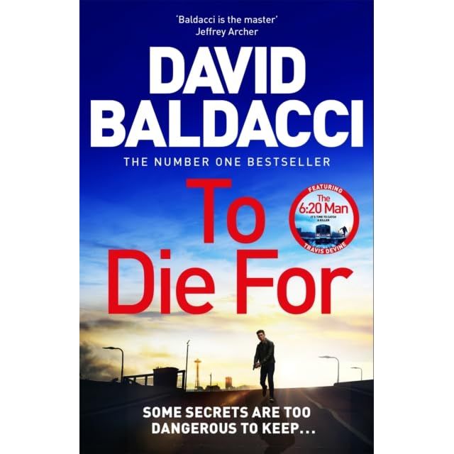 Travis Devine Series 3 Books Collection Set by David Baldacci (The 6:20 Man, The Edge & To Die For) - The Book Bundle