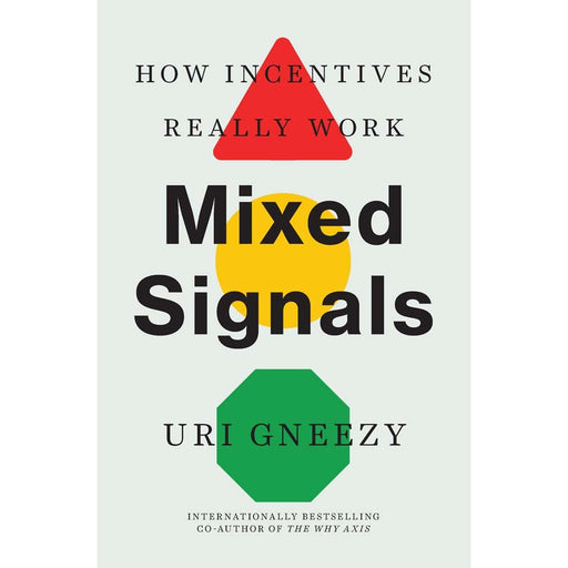 Mixed Signals: How Incentives Really Work - The Book Bundle