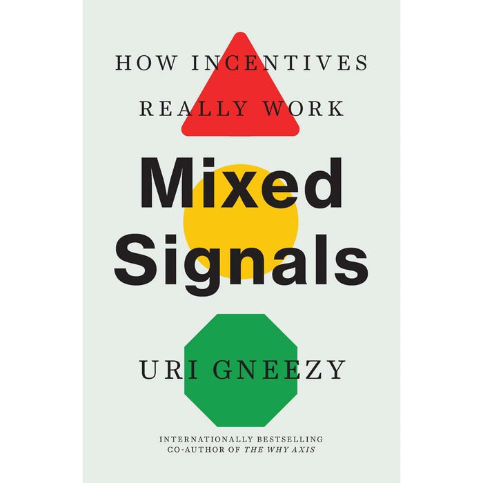 Mixed Signals: How Incentives Really Work - The Book Bundle