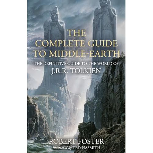 The Complete Guide to Middle-earth: The Definitive Guide to the World of J.R.R. Tolkien Hardcover - The Book Bundle