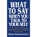 What to Say When You Talk to Your Self [ Yourself ] by Shad Helmstetter - The Book Bundle