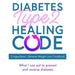 The Hairy Bikers Eat to Beat Type 2 Diabetes, Diabetes Type 2 Healing Code 2 Books Collection Set - The Book Bundle
