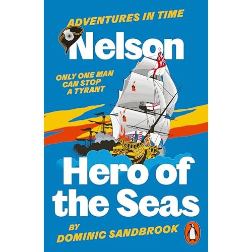 Paperback book cover of "Adventures in Time: Nelson, Hero of the Seas," a nautical adventure for young readers by Penguin.