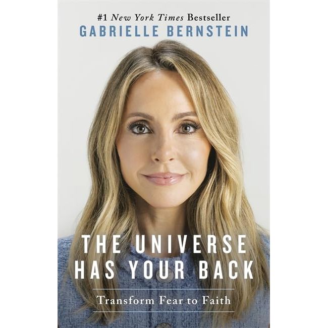 The Universe Has Your Back: Transform Fear to Faith - The Book Bundle