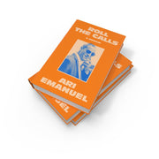 Hardcover biography book "Roll The Calls" by Ari Emanuel, Hollywood management insights, published by William Collins.