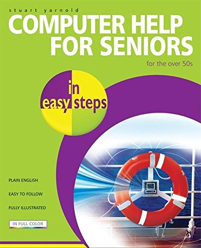 In Easy Steps Computer Help For Seniors A Step-By-Step Guide For Beginners - Non Fiction