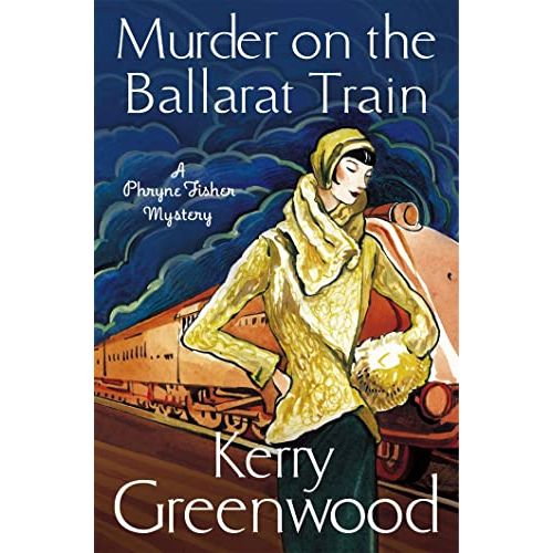 Murder on the Ballarat Train: Miss Phryne Fisher Investigates - The Book Bundle