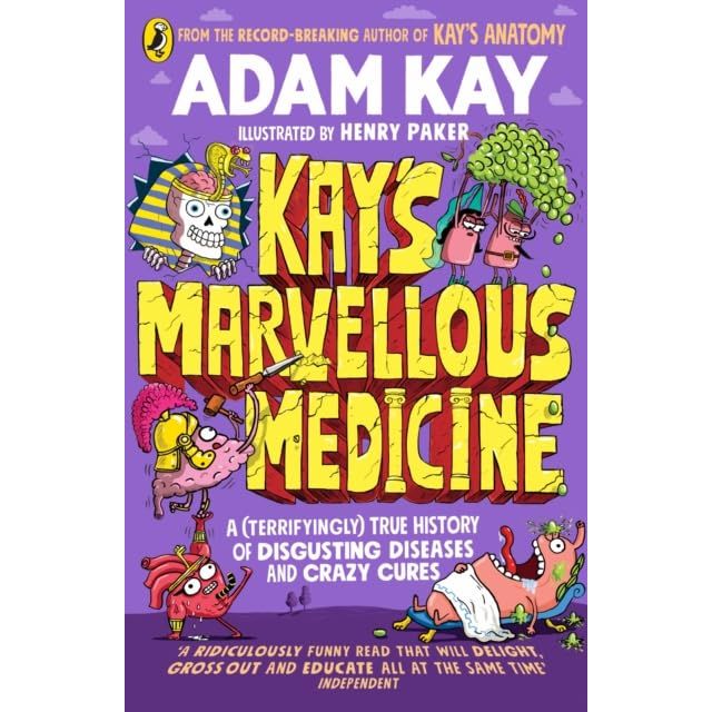 Set of five Adam Kay Collection books including Kay's Anatomy, Marvellous Medicine, Inventions, Dexter Procter, and Poo-tastic Puzzle Book.