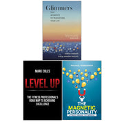 Glimmers by Nadia Narain and Katia Narain Phillips, Level Up by Mark Coles & The Magnetic Personality by Michael Hobberman 3 Books Collection Set - The Book Bundle