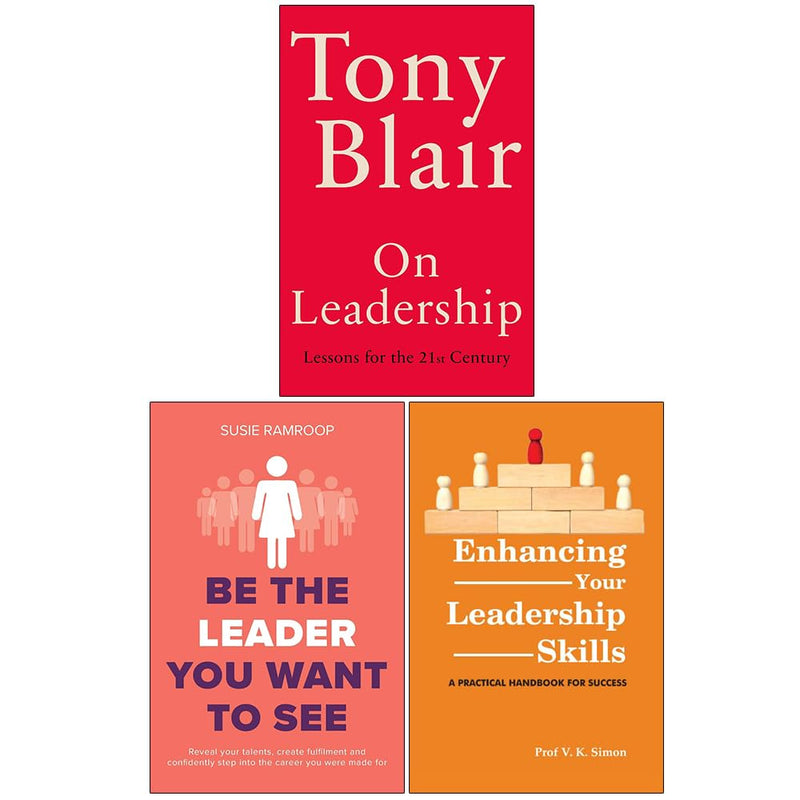 On Leadership Lessons for the 21st Century, Be the Leader You Want to See & Enhancing Your Leadership Skills 3 Books Collection Set - The Book Bundle