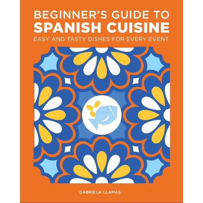Beginner's Guide to Spanish Cuisine, Ultra Low Cholesterol Recipe  2 Books Collection Set - The Book Bundle
