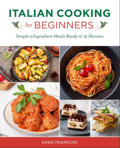Italian Cooking For Beginners Simple 5-Ingredient Meals By Anna Prandoni - Non Fiction - Paperback