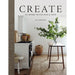 Create: At Home with Old & New by Ali Heath - The Book Bundle