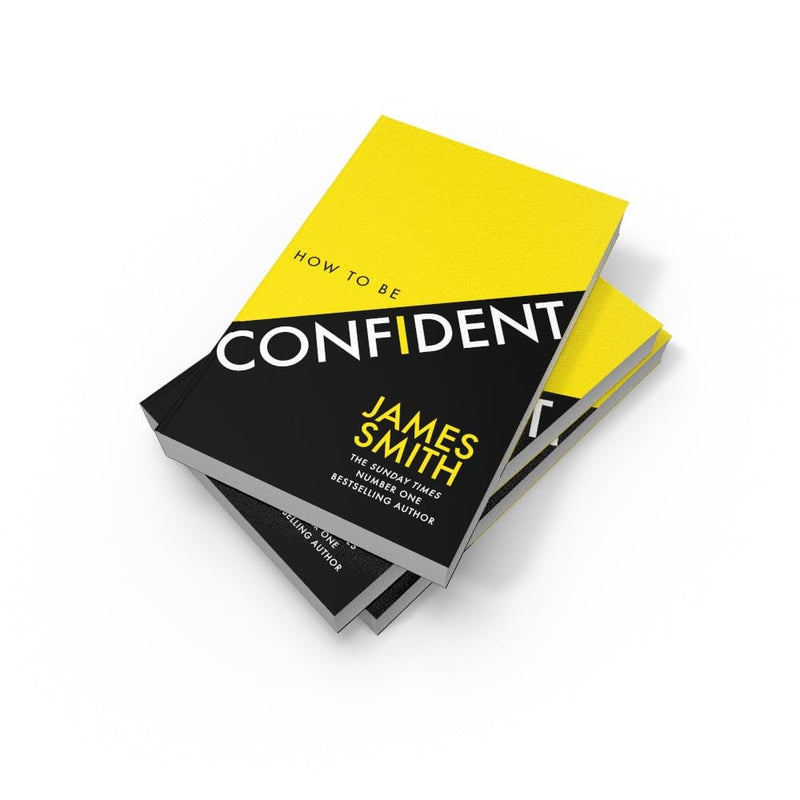 How to Be Confident No.1 Sunday Times Bestseller by James Smith - Non Fiction - Paperback