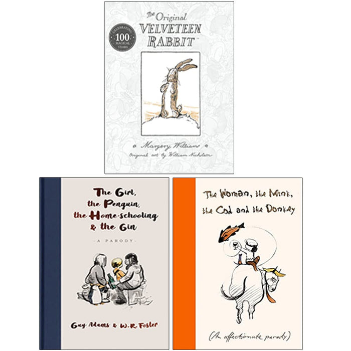 The Velveteen Rabbit, The Girl The Penguin The Home-Schooling And The Gin, The Woman The Mink The Cod And The Donkey 3 Books Collection Set - The Book Bundle