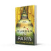 A Murder in Paris: The international bestseller and gripping, twisty new crime thriller by Matthew Blake - The Book Bundle