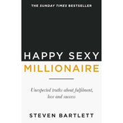 Happy Sexy Millionaire By Steven Bartlett & The CEO Speaks By Rudy Nash 2 Books Collection Set - The Book Bundle