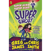 Greg James and Chris Smith Collection 3 Books Set (Super Ghost, Great Dream Robbery & Kid Who Fell Through Time) - The Book Bundle