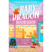 The Baby Dragon Series 3 Books Collection Set By A. T. Qureshi(The Baby Dragon & Cafe The Baby Dragon  & Bakery The Baby Dragon Bookshop - The Book Bundle