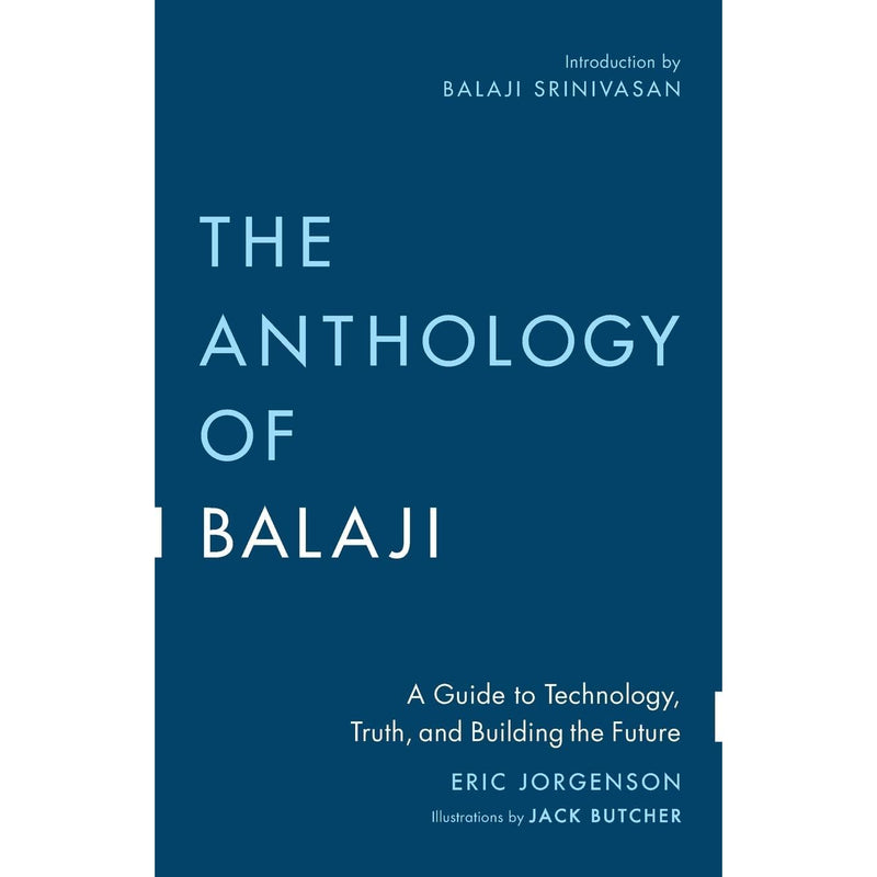 Eric Jorgenson Collection 2 Books Set (The Almanack of Naval Ravikant & The Anthology of Balaji) - The Book Bundle