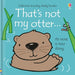That's not my Otter: 1 - The Book Bundle