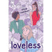 Loveless: TikTok made me buy it! The teen bestseller and winner of the YA Book Prize 2021, from the creator of Netflix series HEARTSTOPPER - The Book Bundle