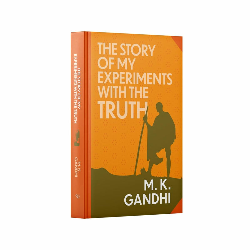 The Story Of My Experiments With Truth by Mahatma Gandhi - Non Fiction - Hardback