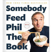 Somebody Feed Phil the Book: Untold Stories, Behind-the-Scenes Photos and Favorite Recipes: A Cookbook - The Book Bundle