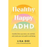 Unmasking Autism By Devon Price & Healthy Happy ADHD By Lisa Dee 2 Books Collection Set - The Book Bundle